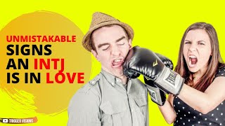 13 Unmistakable Signs An INTJ Is In Love [upl. by Carrick]