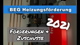 BEG Heizungsförderung für Häuslebauer und Wohngebäude 2021 mit BEG EM und BEG WG [upl. by Tomkin396]