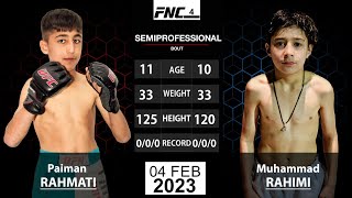 Full fights Muhammad Rahimi  Little McGregor of AFG vs Paiman Rahmati FNC4Fullfights [upl. by Dibri]