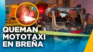 QUEMAN MOTOTAXI CERCA DE COMISARÍA EN BREÑA EXTORSIONADORES LES PEDÍAN 5 SOLES DE CUPOS [upl. by Siurad]