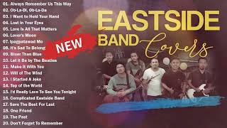 EastSide Band Cover Songs Compilation Official  OPM BANDS 2023 [upl. by Ahsaeit]