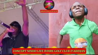 🔴CONCERT NINHO LIVE IVOIRE GOLF CLUB DABIDJAN 🇨🇮 [upl. by Aysahc]