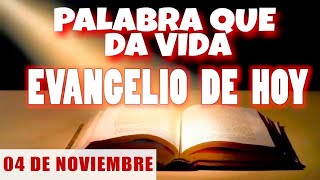 EVANGELIO DE HOY l LUNES 04 DE NOVIEMBRE  CON ORACIÓN Y REFLEXIÓN  PALABRA QUE DA VIDA 📖 [upl. by Stew]