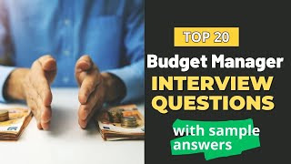 Budget Manager Interview Questions and Answers for 2024 [upl. by Aikahs]