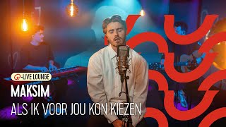 Maksim  Als Ik Voor Jou Kon Kiezen  QLive Lounge [upl. by Neicul735]