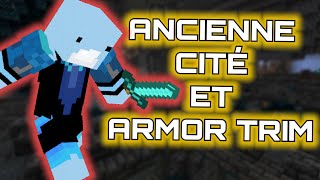 ANCIENNE CITÉ et Armor trims  Lets play Minecraft 1201 12 [upl. by Nahpets782]