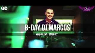 BDay by Dj Marcos Klub ArenaStrubiny djs DemonGabriel DelgadoMarioMalos [upl. by Eisteb943]