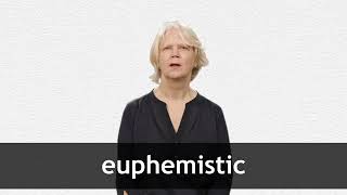 How to pronounce EUPHEMISTIC in American English [upl. by Risan991]