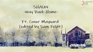 SHAUN  Way Back Home Lyrics ft Conor Maynard  Edited by Sam Feldt Hangul  Romanized  Translation [upl. by Peyter]