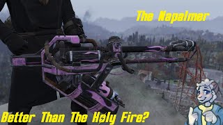 The Napalmer  A Better Holy Fire  Fallout 76 Weapon Guides [upl. by Chuch]