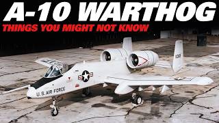 A10 Thunderbolt II Warthog  History Controversy And Unknown Facts  Full Documentary [upl. by Leciram]