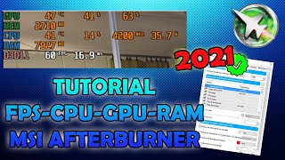 TUTORIAL para VER o monitorear 👀 FPS TEMPERATURA  CPU  GPU RAM MSI Afterburner👌 2021 [upl. by Aizitel256]