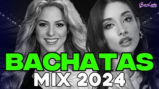 BACHATA 2024 🌴 BACHATA MIX 2024 🌴 MIX DE BACHATA 2024 The Most Recent Bachata Mixes [upl. by Notlehs]