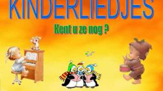 kinderliedjesdeel 1 Diverse Kinderliedjes van vroeger  Met Tekst erbij [upl. by Federico]