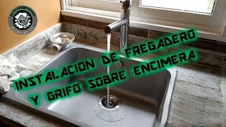 Instalación de fregadero y grifo sobre encimera [upl. by Eelreveb974]