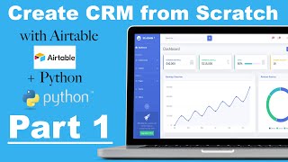 Create CRM Platform with Airtable and Python Step by Step  Part 1 [upl. by Etnoed]