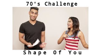 70s Challenge on Shape Of You  Amika Shail [upl. by Soulier]