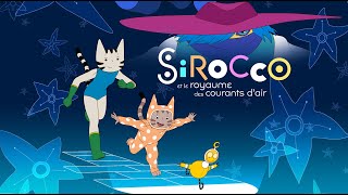 SIROCCO ET LE ROYAUME DES COURANTS DAIR  Bandeannonce [upl. by Nyloj923]