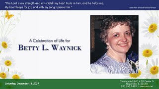 A Celebration of Life for Betty L Waynick [upl. by Aliakam464]