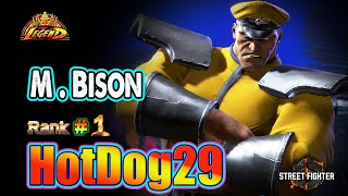 SF6 🔥 HotDog29 Rank No1 M Bison Big Damaged Combos Master 🔥Best Ranked Match🔥Sf6 DLC Replays🔥 [upl. by Eniahpets135]