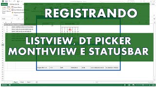 Registrando os Controles DTPicker ListView MonthView e StatusBar  ExcelVBA  Vídeo 1 [upl. by Ortensia]