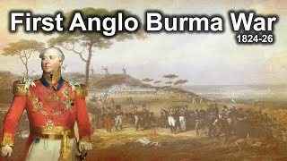 Anglo Burmese War 182426 in Hindi  आंग्लबर्मा युद्ध प्रथम  Modern Indian History  UPSC [upl. by Goodson]