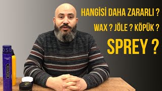 WAX SAÇI DÖKER Mİ   JÖLE SPREY KÖPÜK [upl. by Notyalc]