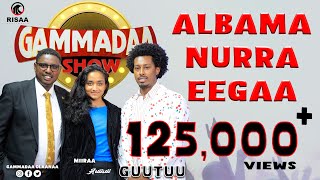 quotGuutuuttti Heerumuunkoo Nama Baayyee Naasisequot Miiraa Guutuu Abarraa on Gammadaa Show Episode 8 2023 [upl. by Gromme]