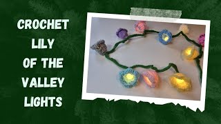 Crochet Lily of the Valley Lights Crochet viral scrap yarn flowers Heart and Craft Free Pattern [upl. by Marcille]