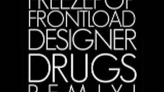 FREEZEPOP  Frontload DESIGNER DRUGS REMIX [upl. by Meilen]