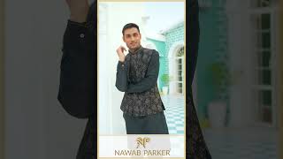 This Wedding season redefine your ethnic style with Nawab Parkers exclusive Sherwani amp Kurta Pajama [upl. by Neggem]