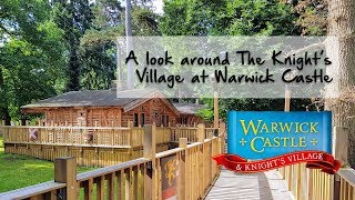 A look around The Knights Village at Warwick Castle [upl. by Yanad]