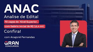 Concurso ANAC  Análise de Edital 70 vagas de Nível Superior com Salário Inicial de R 164 mil [upl. by Ellenad]