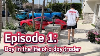 EPISODE 1 Day in the life of a day trader [upl. by Hunt]