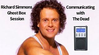 Richard Simmons Celebrity Ghost Box Session Interview Spirit Box EVP [upl. by Salmon]