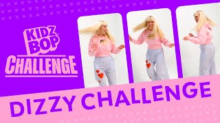 KIDZ BOP Kids  Dizzy Challenge Challenge Video [upl. by Hukill935]