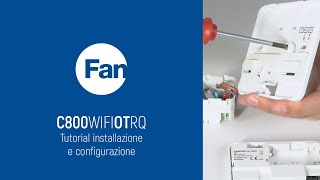 Fantini Cosmi C800WIFIOTRQ  Tutorial installazione e configurazione [upl. by Henning]