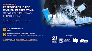 Seminário Responsabilidade Civil em Perspectiva Desafios das Novas Tecnologias [upl. by September]