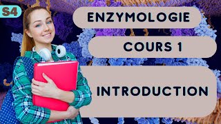 Enzymologie 1 S4 Introduction cour SVI [upl. by Hedges506]