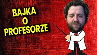 Bajka o Profesorze  Krzysztof Ator Woźniak [upl. by Denae688]