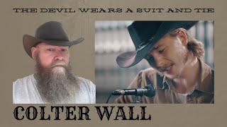 Colter Wall  The Devil Wears A Suit And Tie 2016 reaction commentary  Country [upl. by Obla]