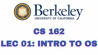 Lecture 1 Introduction to operating system  CS162  UC Berkeley [upl. by Arual991]