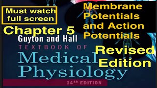 GuytonHallPhysiologyChapter 5Membrane Potentials and Action Potentials MD DO MBBS Students [upl. by Felske748]