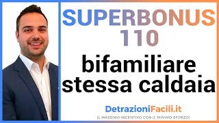 Superbonus 110 bifamiliare con la stessa caldaia   detrazionifaciliit [upl. by Aitnwahs]