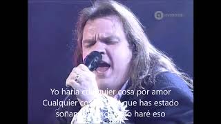 MEAT LOAF quotId do anything for lovequot LIVE 93 SUBTITULADO AL ESPAÑOL [upl. by Eddana]