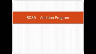 8085 Program  Addition of two 8 bit numbers [upl. by Zetnom]