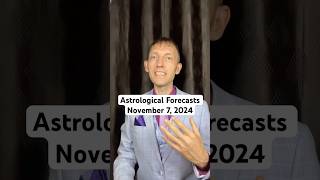 Astrological Forecast Navigating November 7 2024 [upl. by Lebasiram]