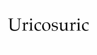 How to Pronounce Uricosuric [upl. by Assirahs891]