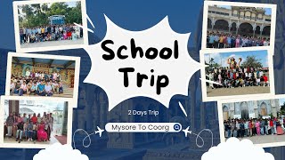 A BIG SCHOOL TOUR WITH FRIENDS AND TEACHERS 🥳  MYSORE TO COORG  2 DAYS TRIP 💓  Dilsquare [upl. by Prosperus236]