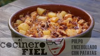 EL COCINERO FIEL 494 PULPO ENCEBOLLADO CON PATATAS [upl. by Herculie]